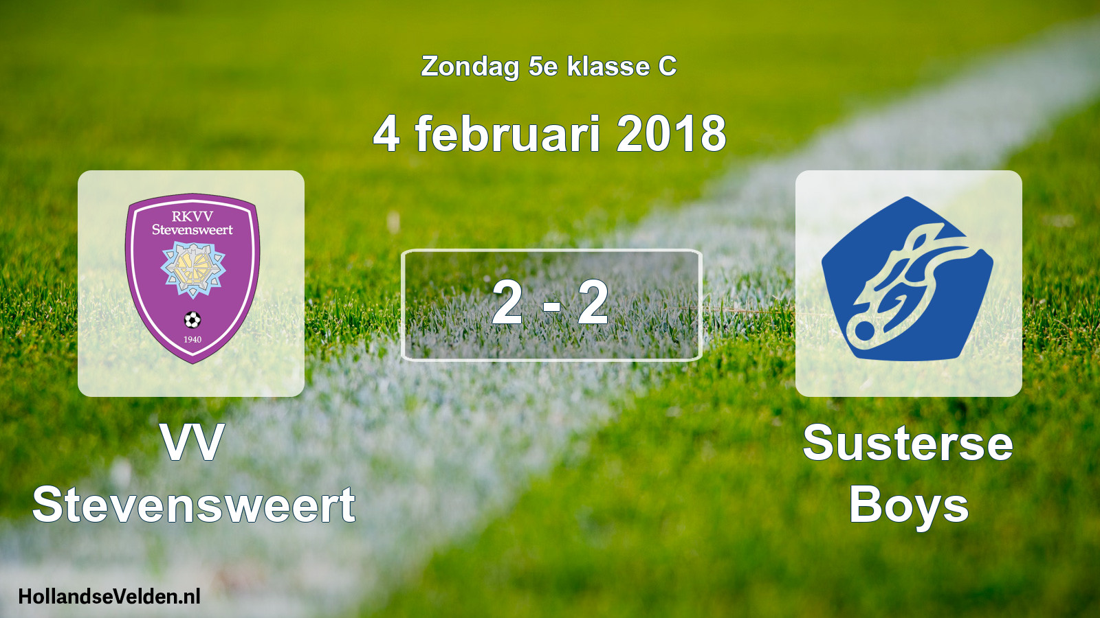 Total number of matches played: VV Stevensweert - Susterse Boys 2 - 2 (4 February 2018)