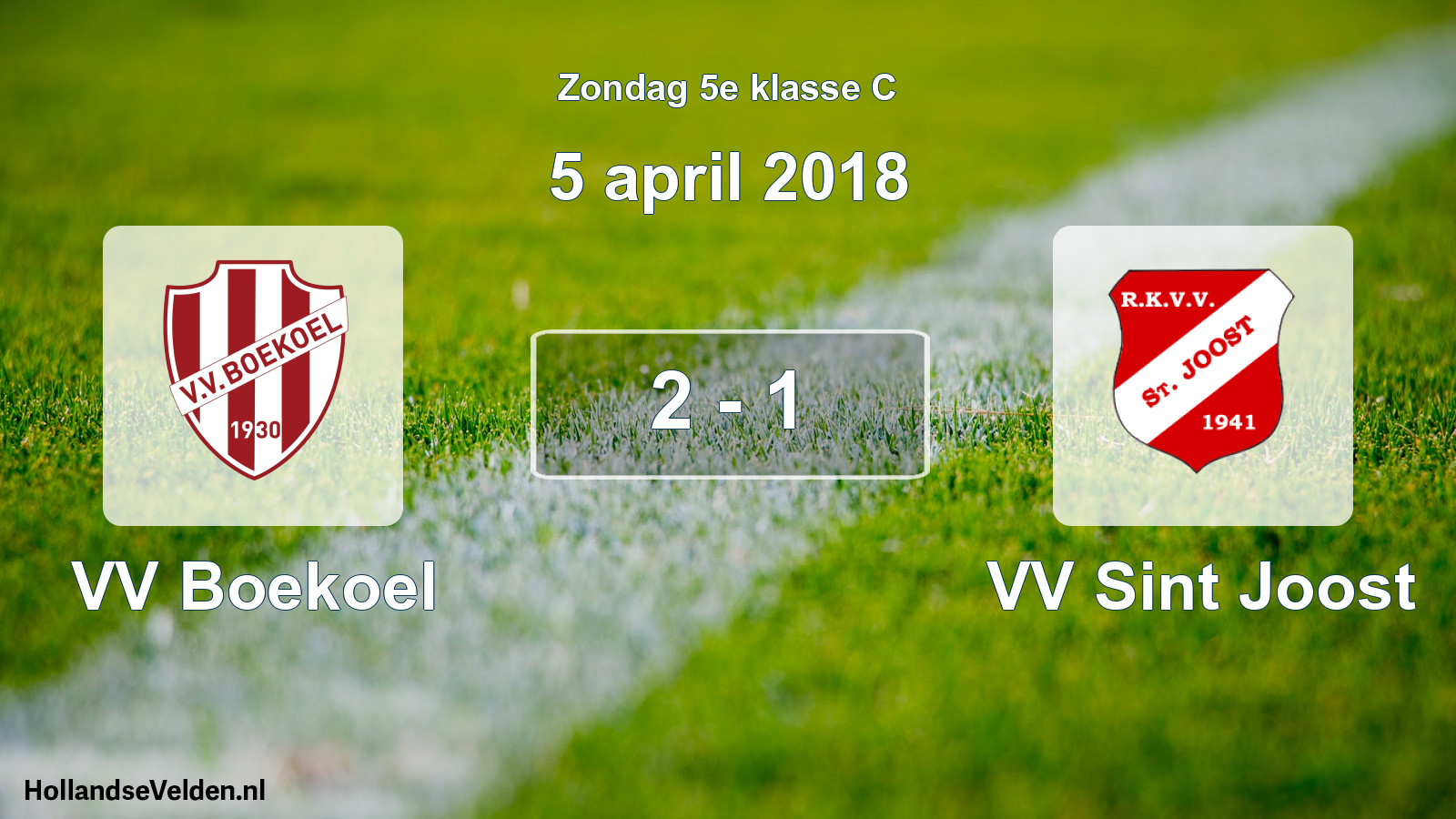 Total number of matches played: VV Boekoel - VV Sint Joost 2 - 1 (5 April 2018)
