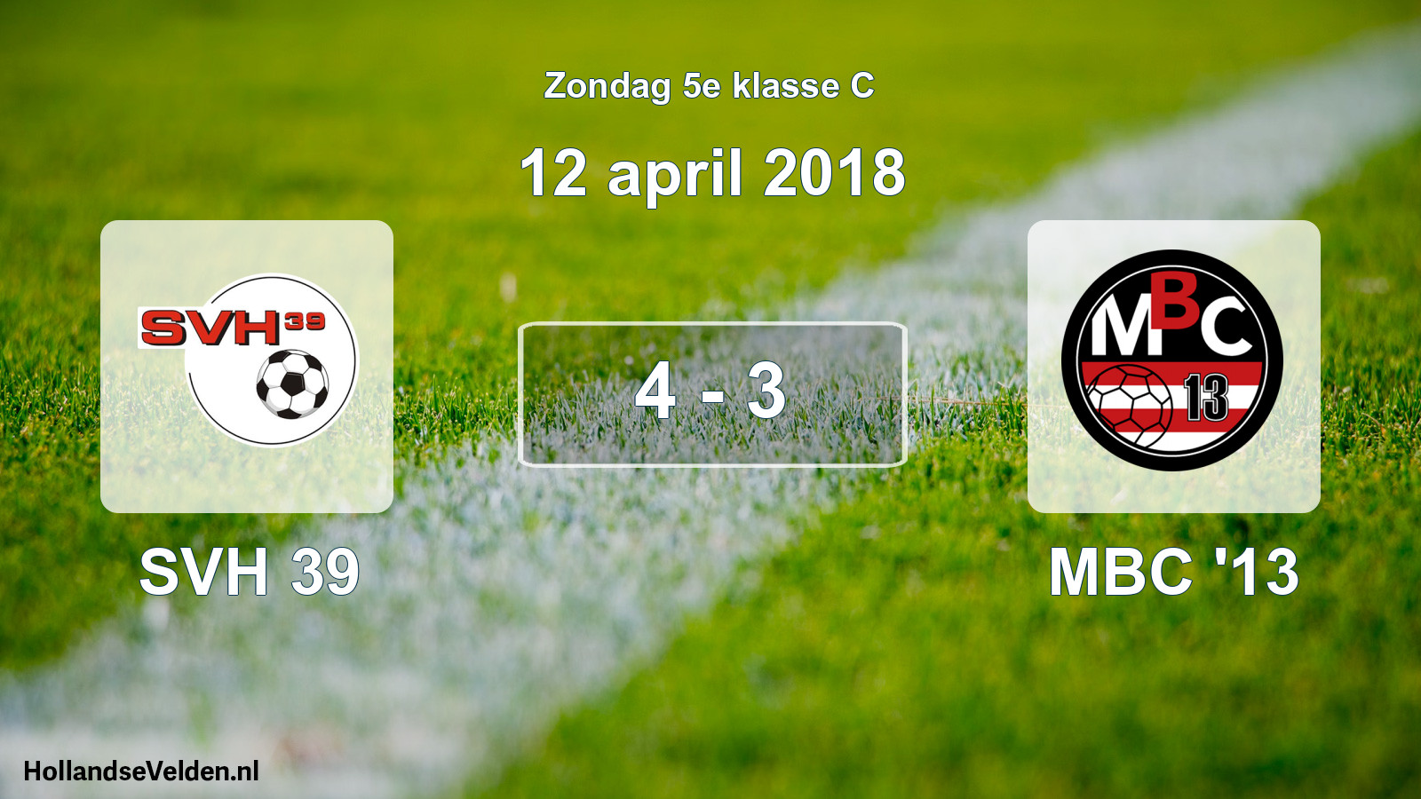 Total number of matches played: SVH 39 - MBC '13 4 - 3 (12 April 2018)