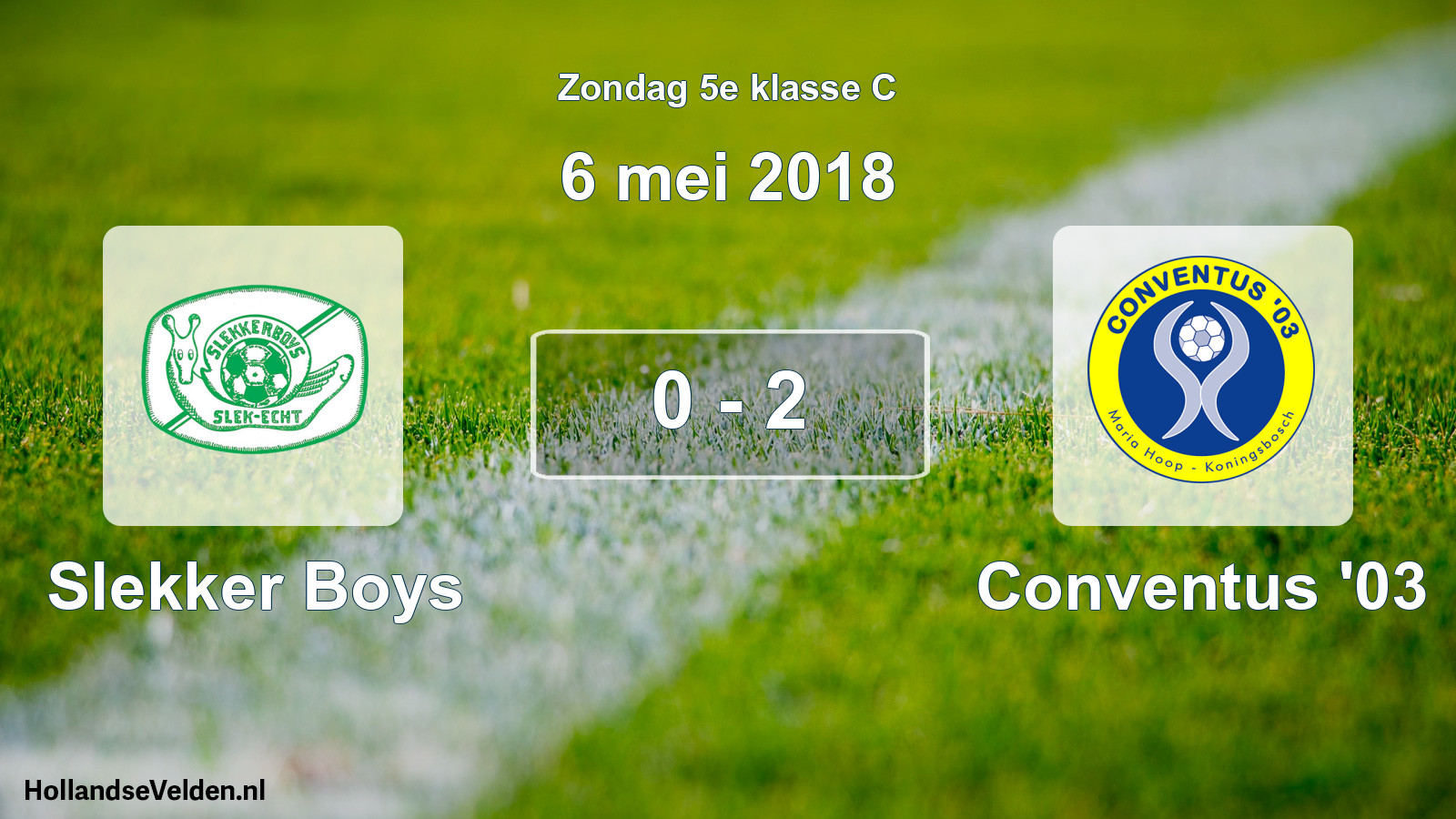 Total number of matches played: Slekker Boys - Conventus '03 0 - 2 (6 May 2018)