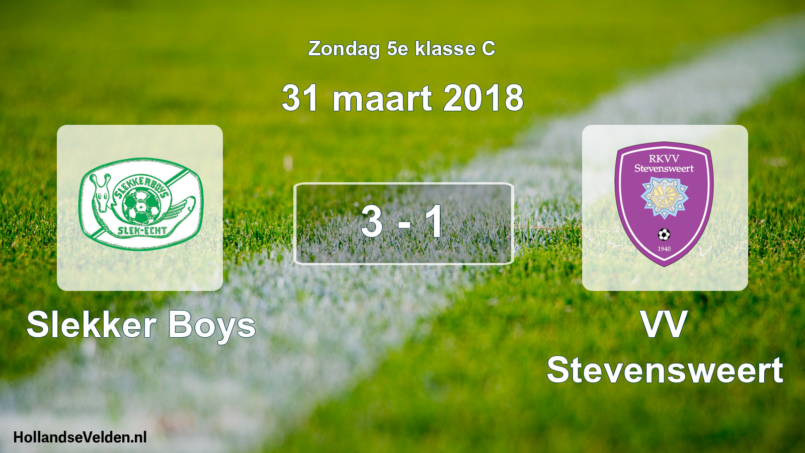 Total number of matches played: Slekker Boys - VV Stevensweert 3 - 1 (31 March 2018)