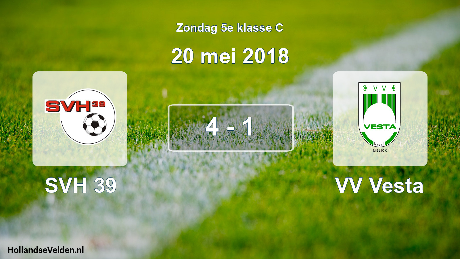 Total number of matches played: SVH 39 - VV Vesta 4 - 1 (20 May 2018)