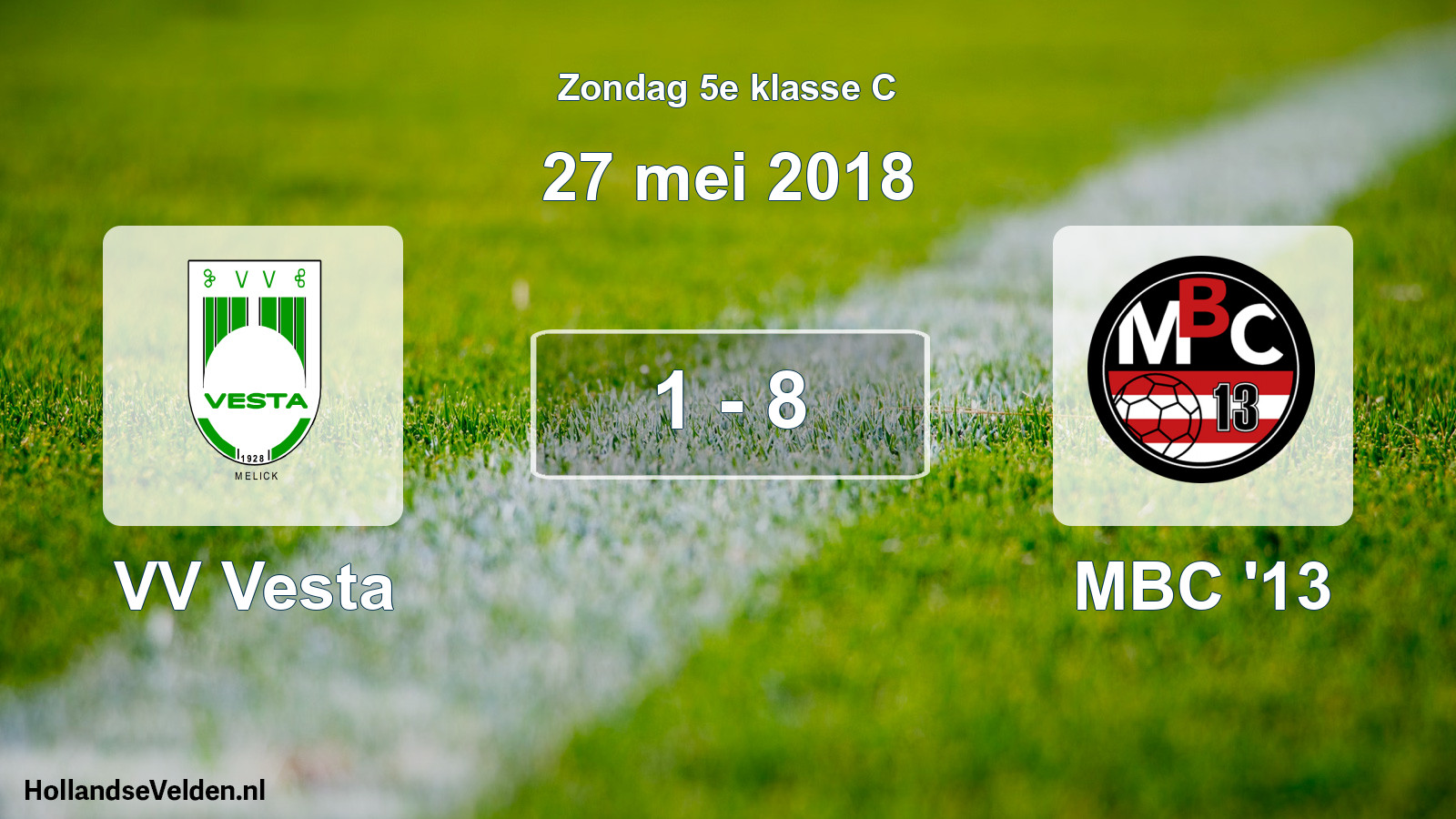 Total number of matches played: VV Vesta - MBC '13 1 - 8 (27 May 2018)