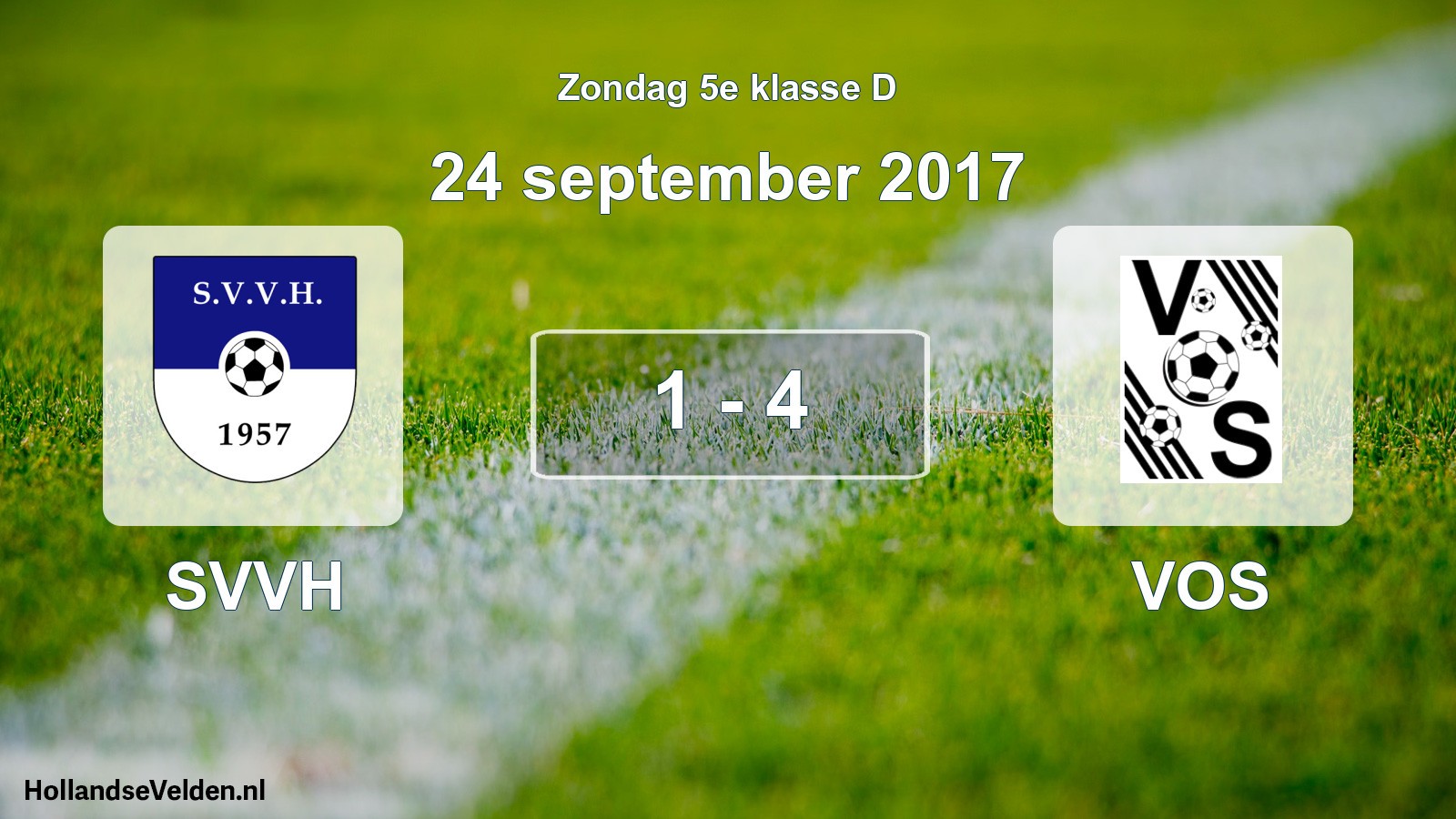 Total number of matches played: SVVH - VOS 1 - 4 (24 September 2017)