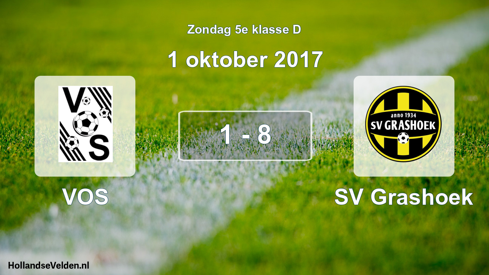 Total number of matches played: VOS - SV Grashoek 1 - 8 (1 October 2017)