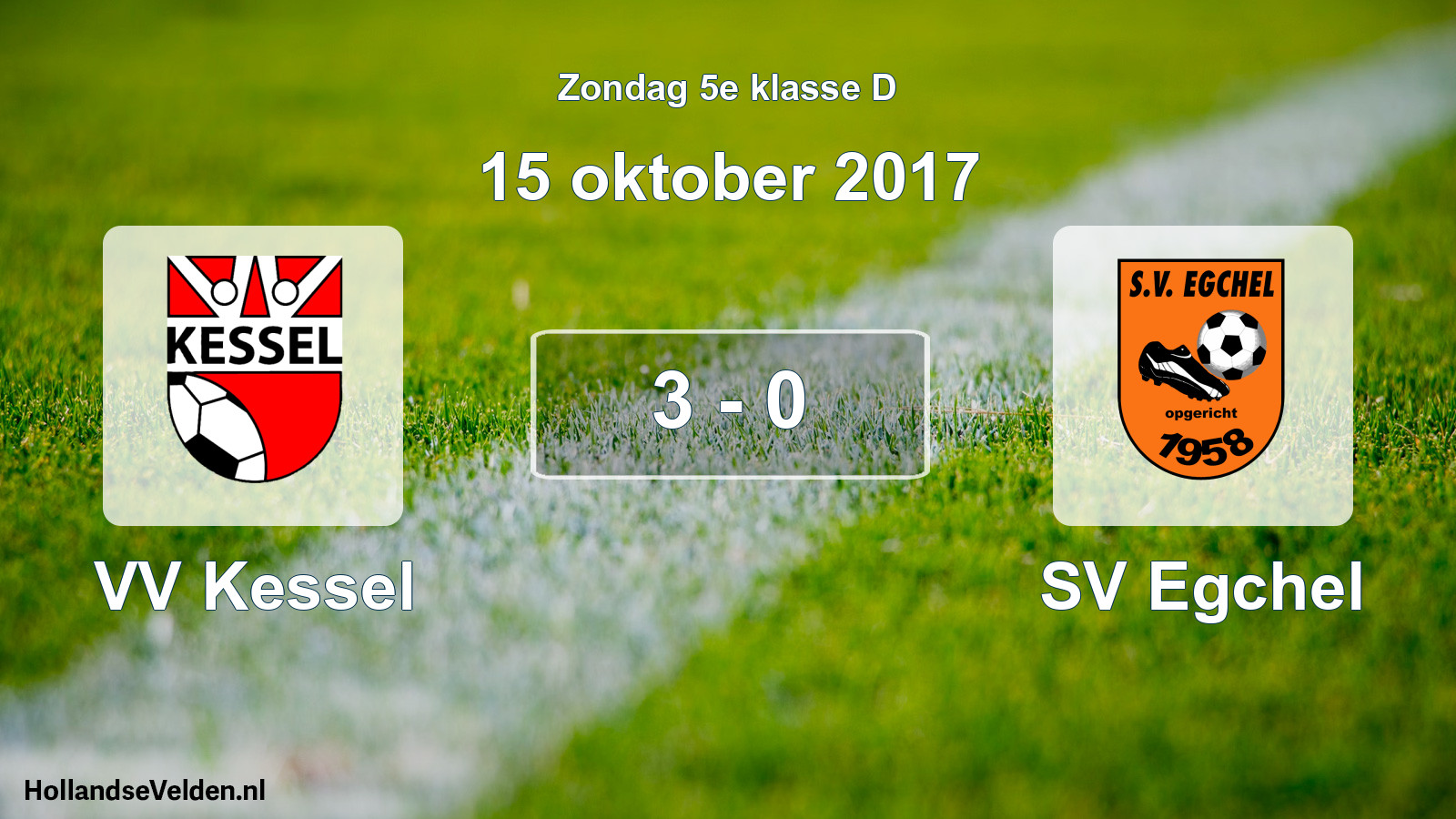 Total number of matches played: VV Kessel - SV Egchel 3 - 0 (15 October 2017)