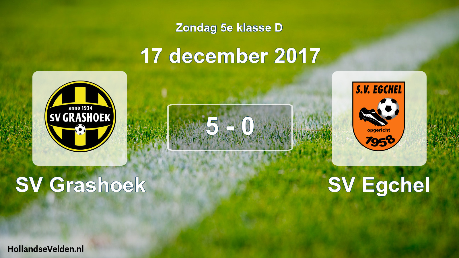 Total number of matches played: SV Grashoek - SV Egchel 5 - 0 (17 December 2017)