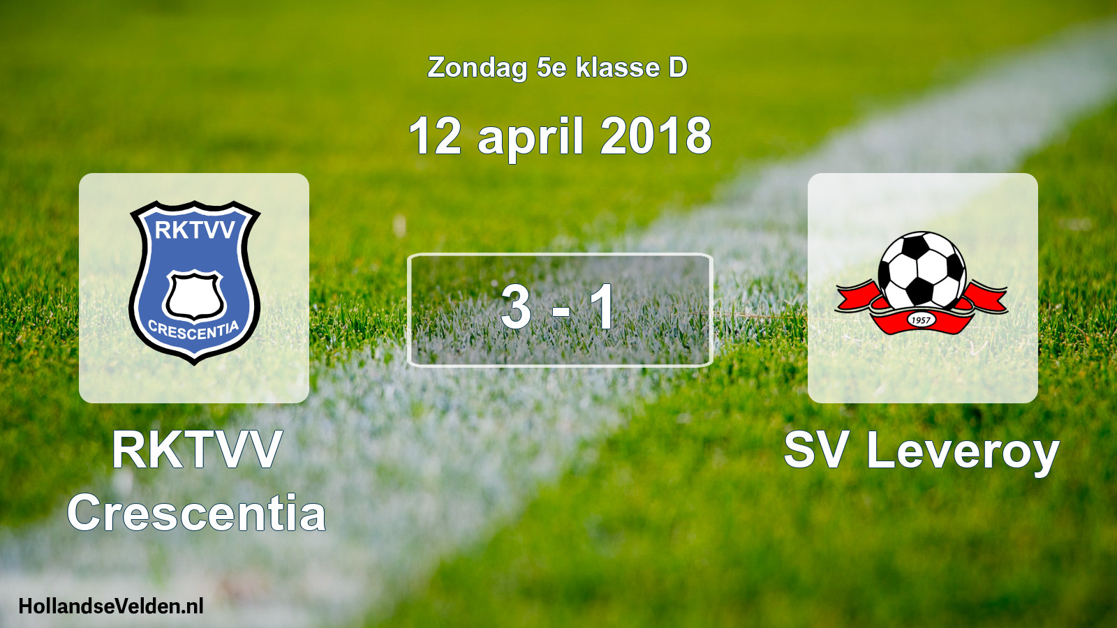 Total number of matches played: RKTVV Crescentia - SV Leveroy 3 - 1 (12 April 2018)