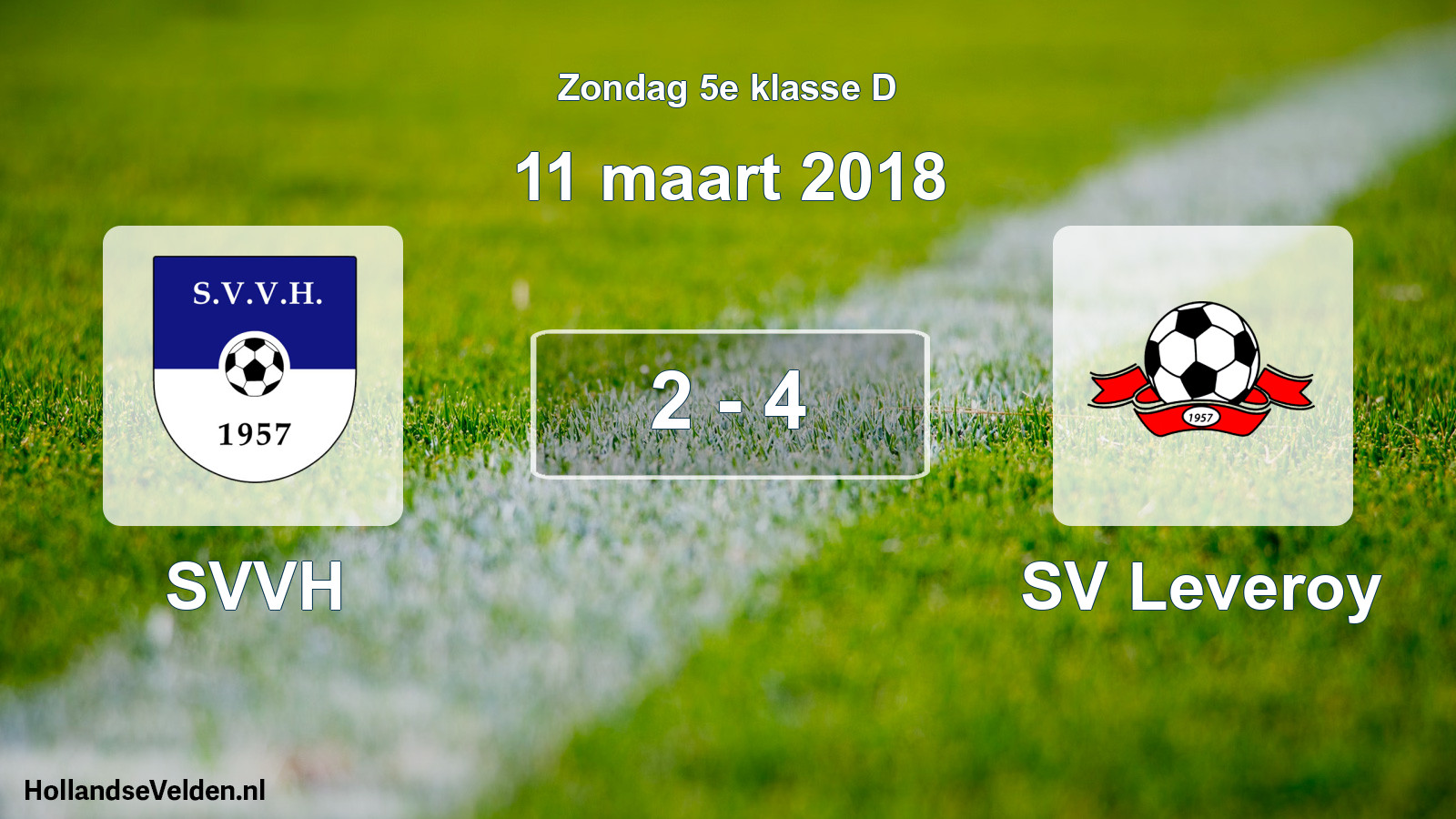 Total number of matches played: SVVH - SV Leveroy 2 - 4 (11 March 2018)
