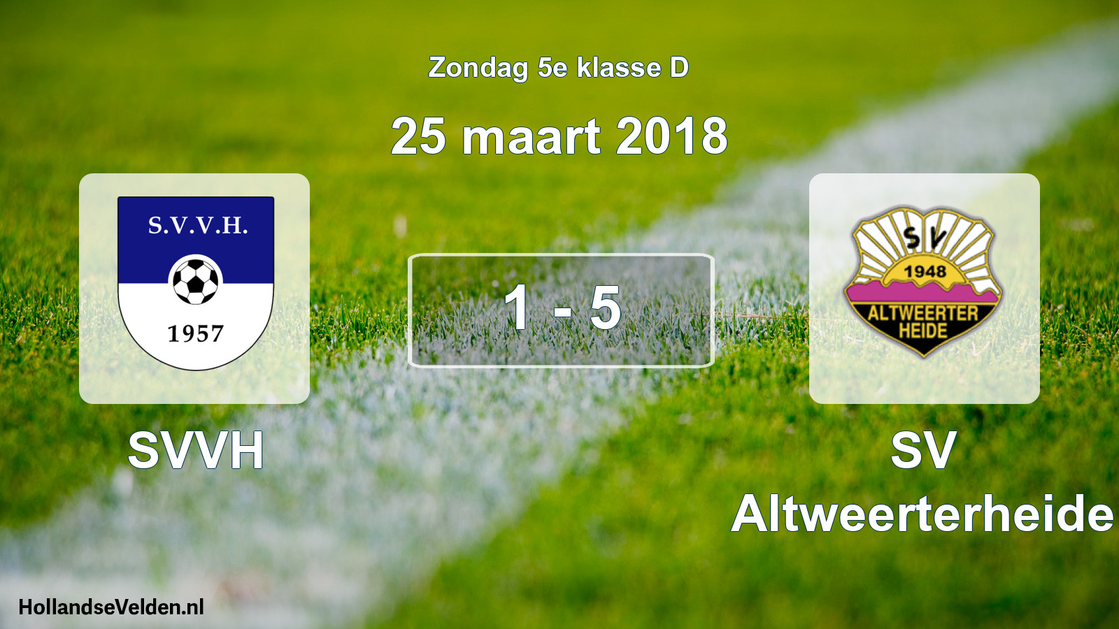 Total number of matches played: SVVH - SV Altweerterheide 1 - 5 (25 March 2018)