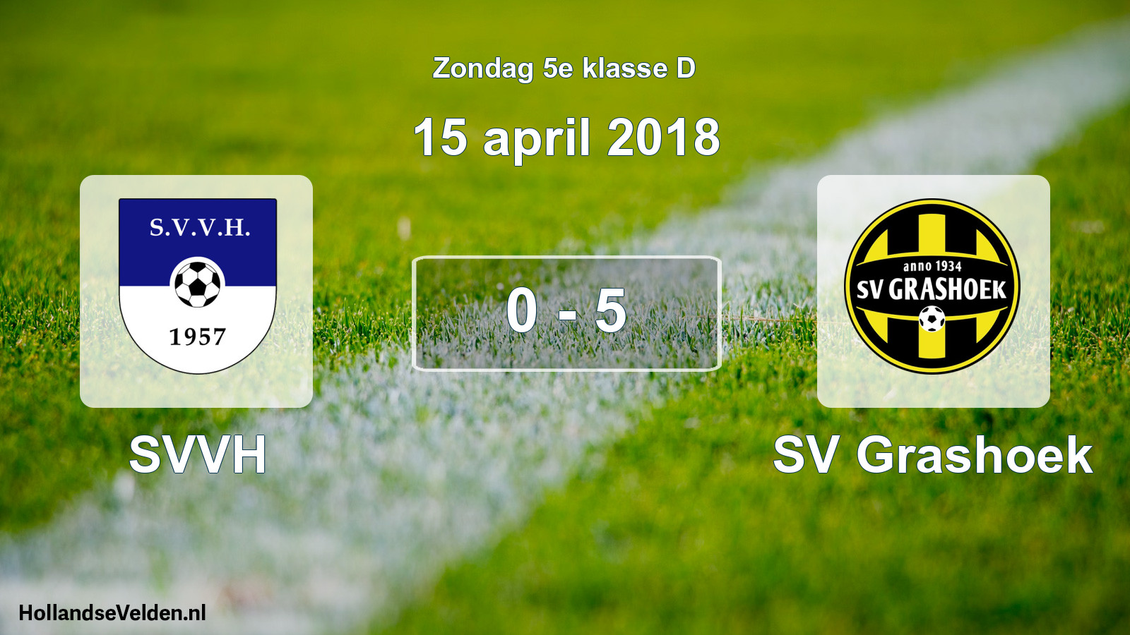 Total number of matches played: SVVH - SV Grashoek 0 - 5 (15 April 2018)