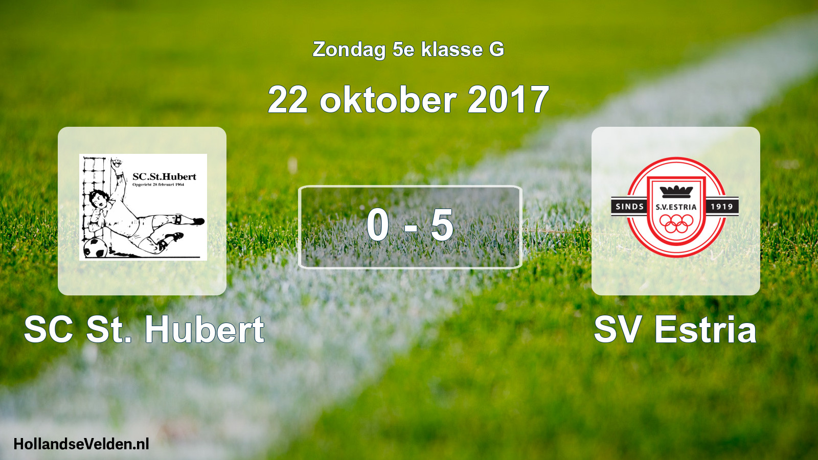 Total number of matches played: SC St. Hubert - SV Estria 0 - 5 (22 October 2017)