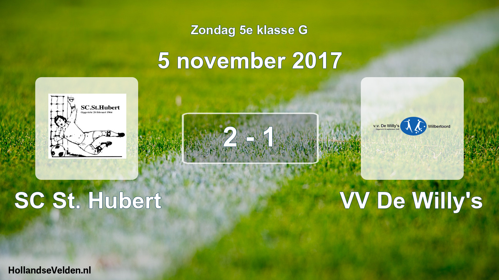 Total number of matches played: SC St. Hubert - VV De Willy's 2 - 1 (5 November 2017)