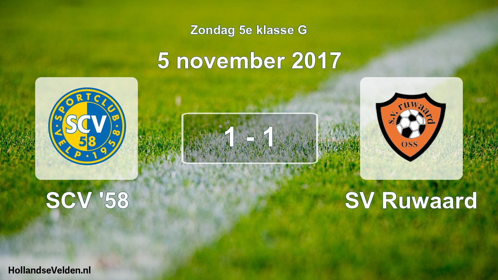 Total number of matches played: SCV '58 - SV Ruwaard 1 - 1 (5 November 2017)