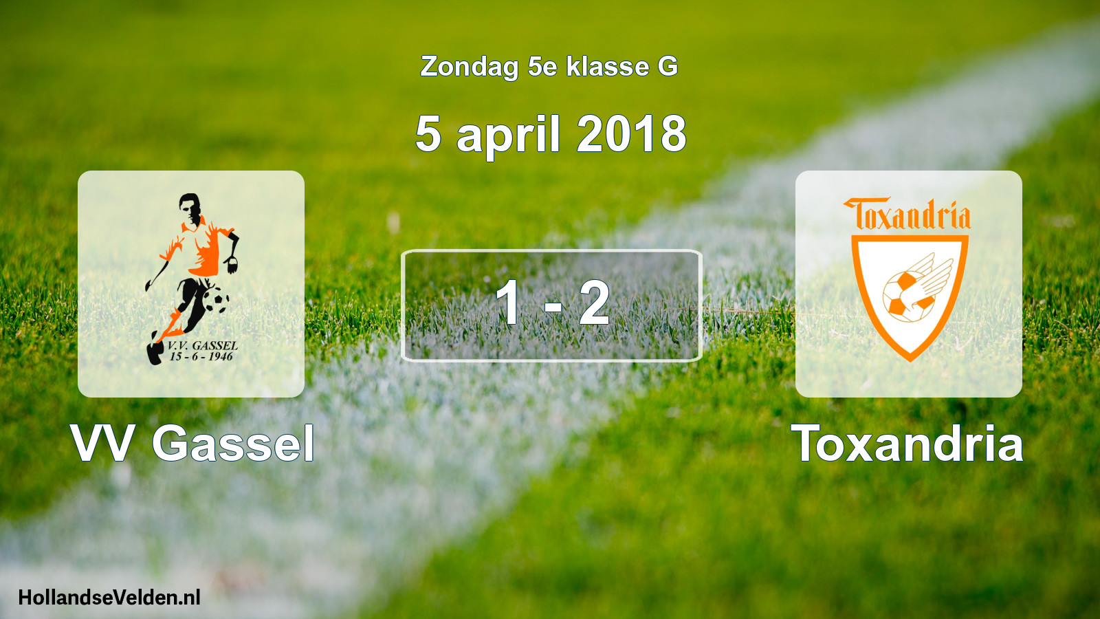 Total number of matches played: VV Gassel - Toxandria 1 - 2 (5 April 2018)