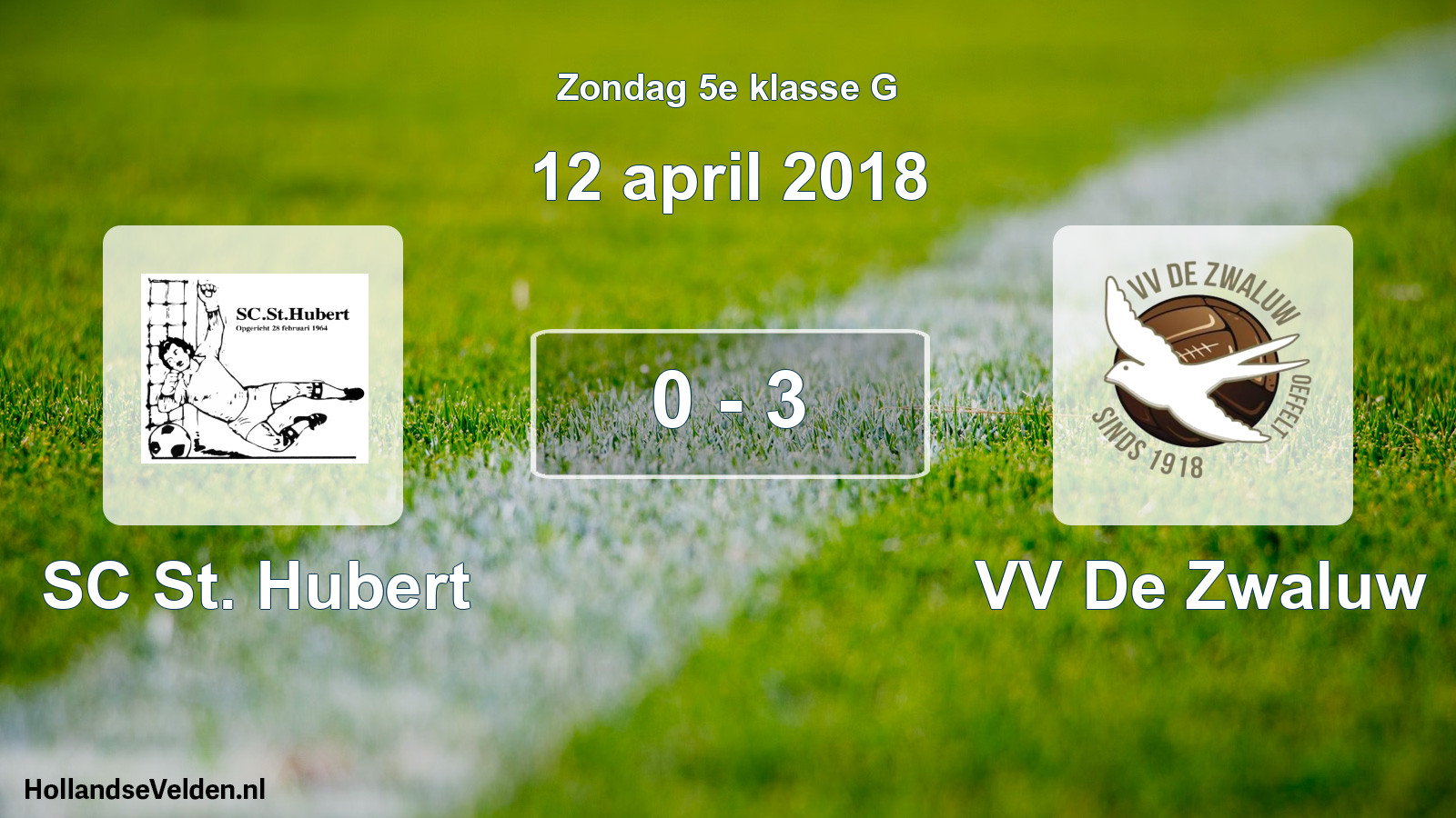 Total number of matches played: SC St. Hubert - VV De Zwaluw 0 - 3 (12 April 2018)