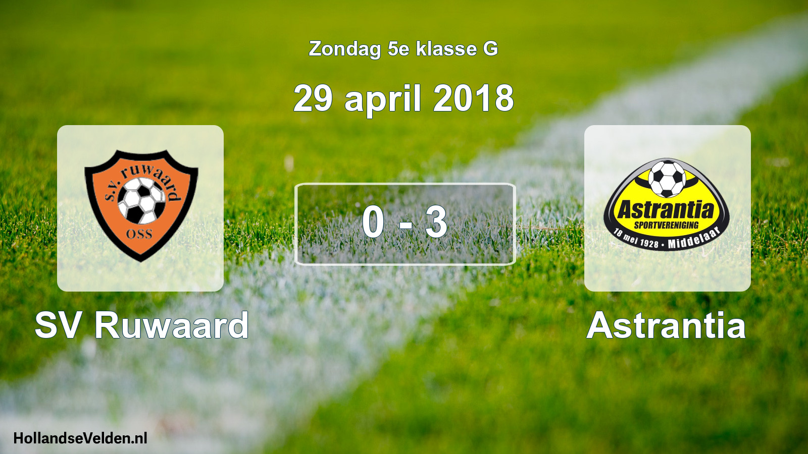 Total number of matches played: SV Ruwaard - Astrantia 0 - 3 (29 April 2018)