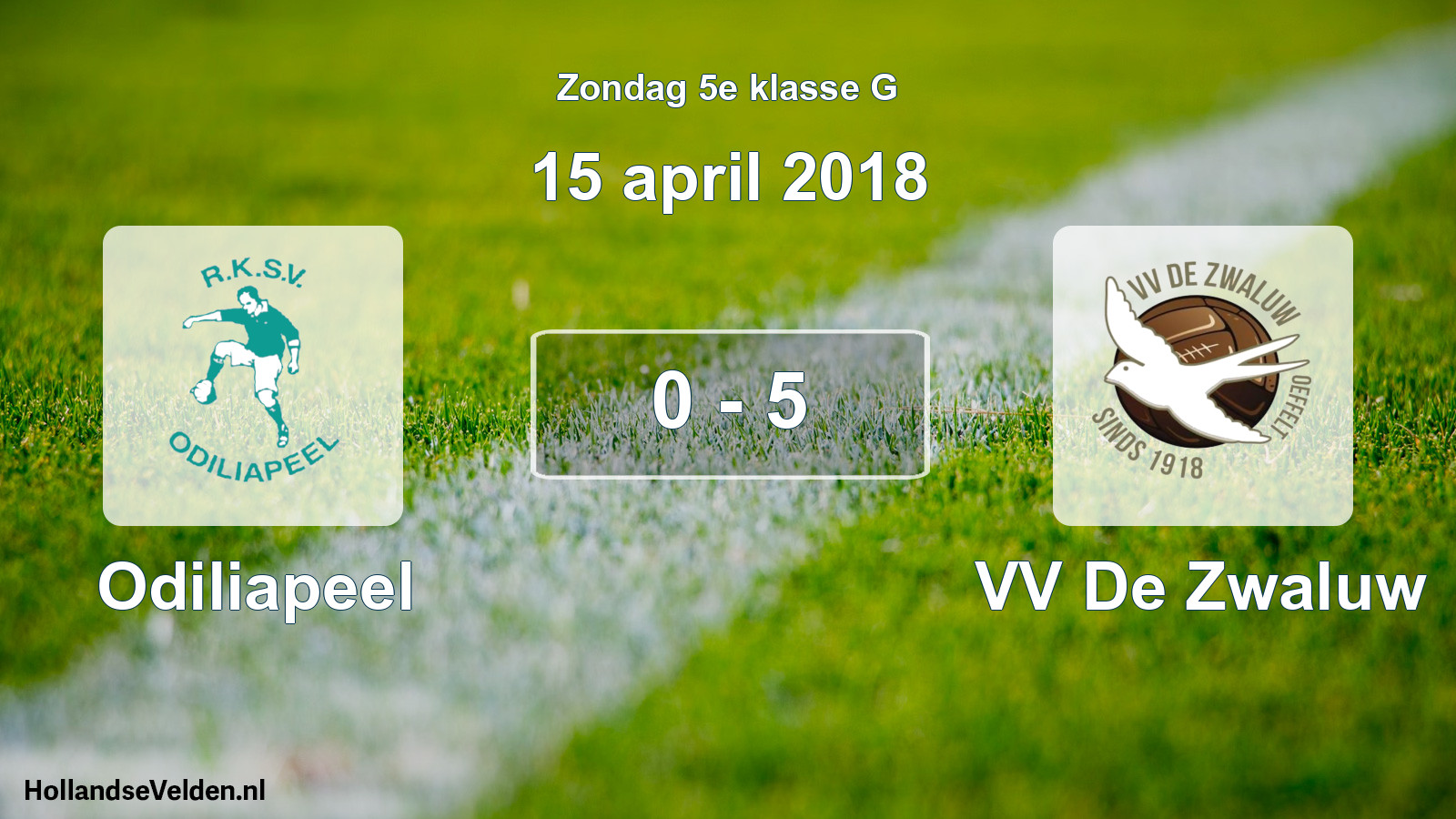 Total number of matches played: Odiliapeel - VV De Zwaluw 0 - 5 (15 April 2018)