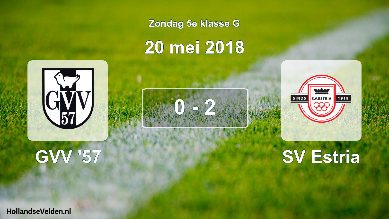 Total number of matches played: GVV '57 - SV Estria 0 - 2 (20 May 2018)