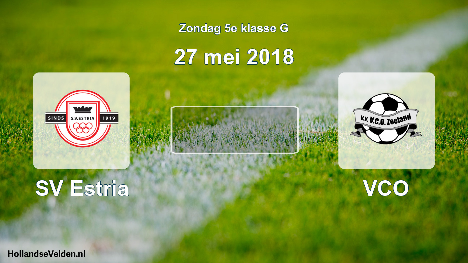 Scheduled Match: SV Estria - VCO (27 May 2018)