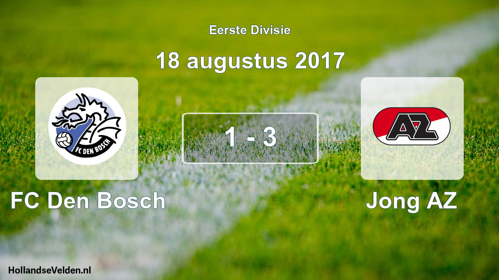 Total number of matches played: FC Den Bosch - Jong AZ 1 - 3 (18 August 2017)