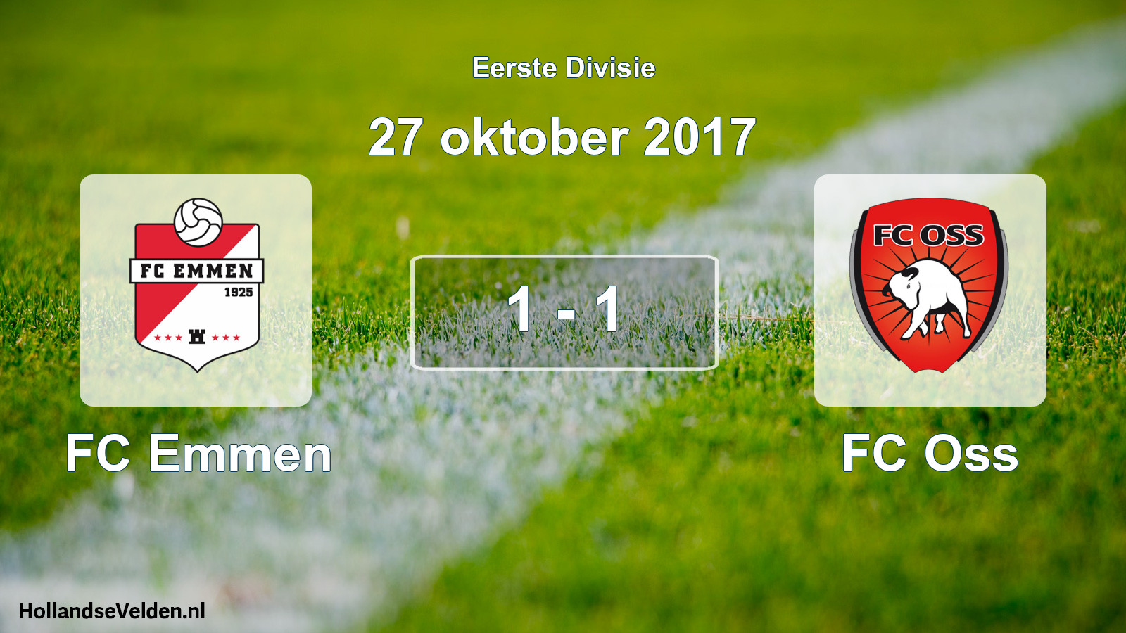 Total number of matches played: FC Emmen - FC Oss 1 - 1 (27 October 2017)