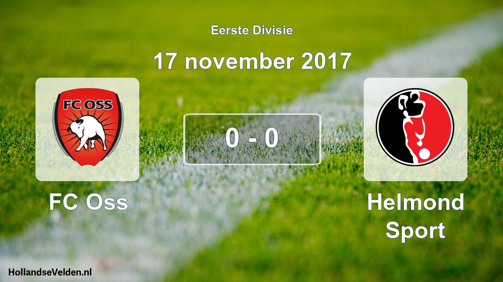 Total number of matches played: FC Oss - Helmond Sport 0 - 0 (17 November 2017)