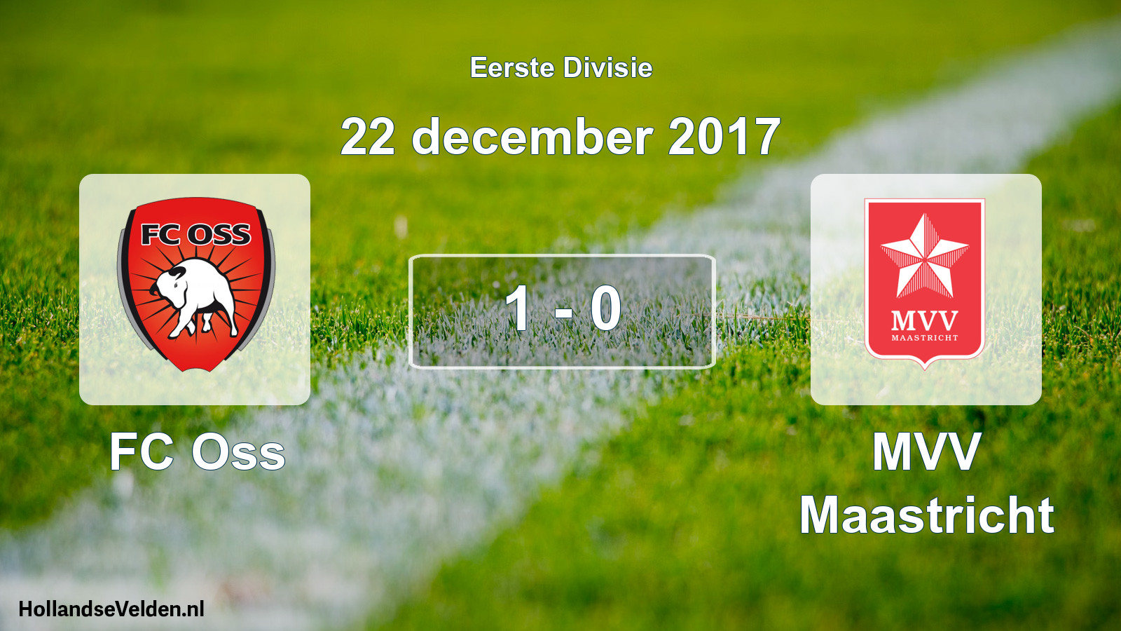 Total number of matches played: FC Oss - MVV Maastricht 1 - 0 (22 December 2017)