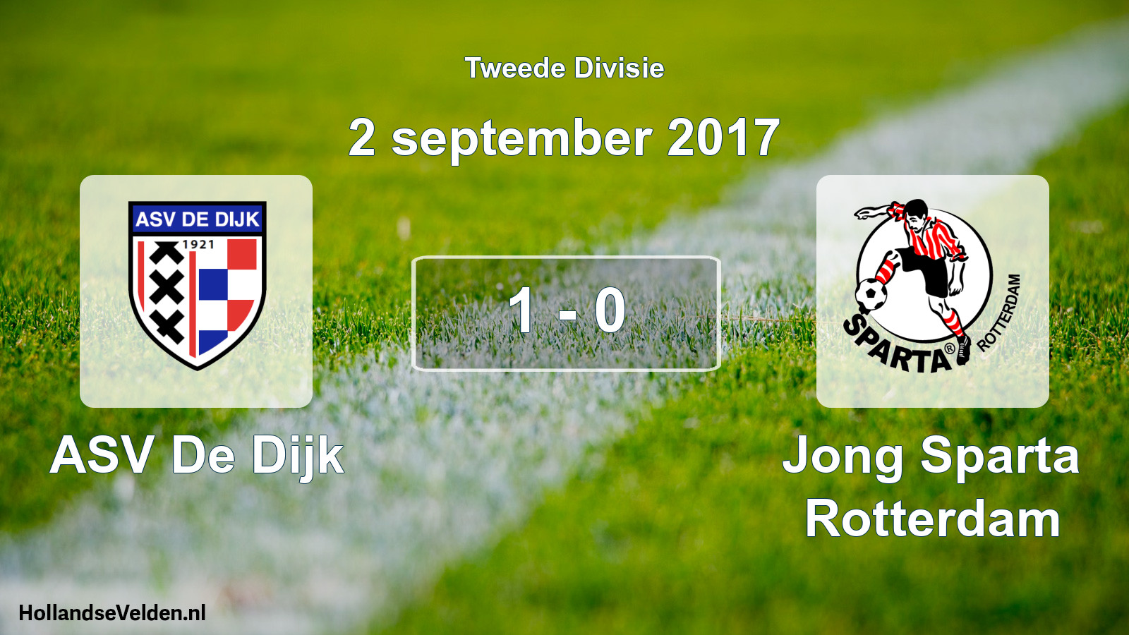 Total number of matches played: ASV De Dijk - Jong Sparta Rotterdam 1 - 0 (2 September 2017)
