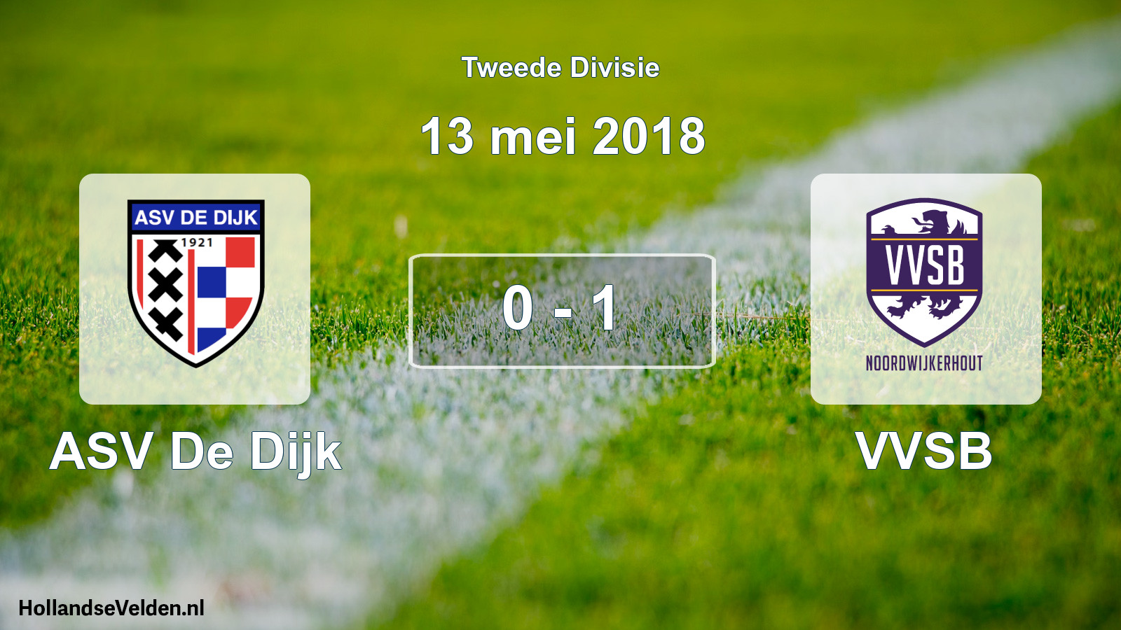 Total number of matches played: ASV De Dijk - VVSB 0 - 1 (13 May 2018)