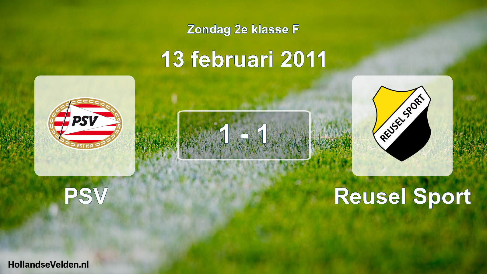 Total number of matches played: PSV - Reusel Sport 1 - 1 (13 February 2011)