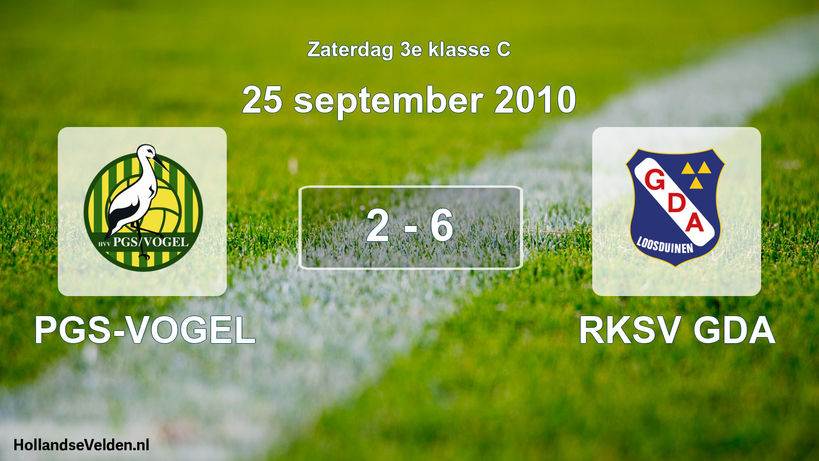Total number of matches played: PGS-VOGEL - RKSV GDA 2 - 6 (25 September 2010)