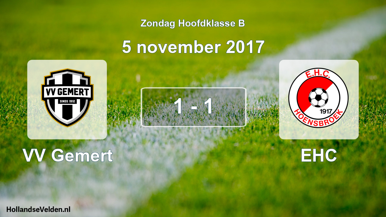 Total number of matches played: VV Gemert - EHC 1 - 1 (5 November 2017)
