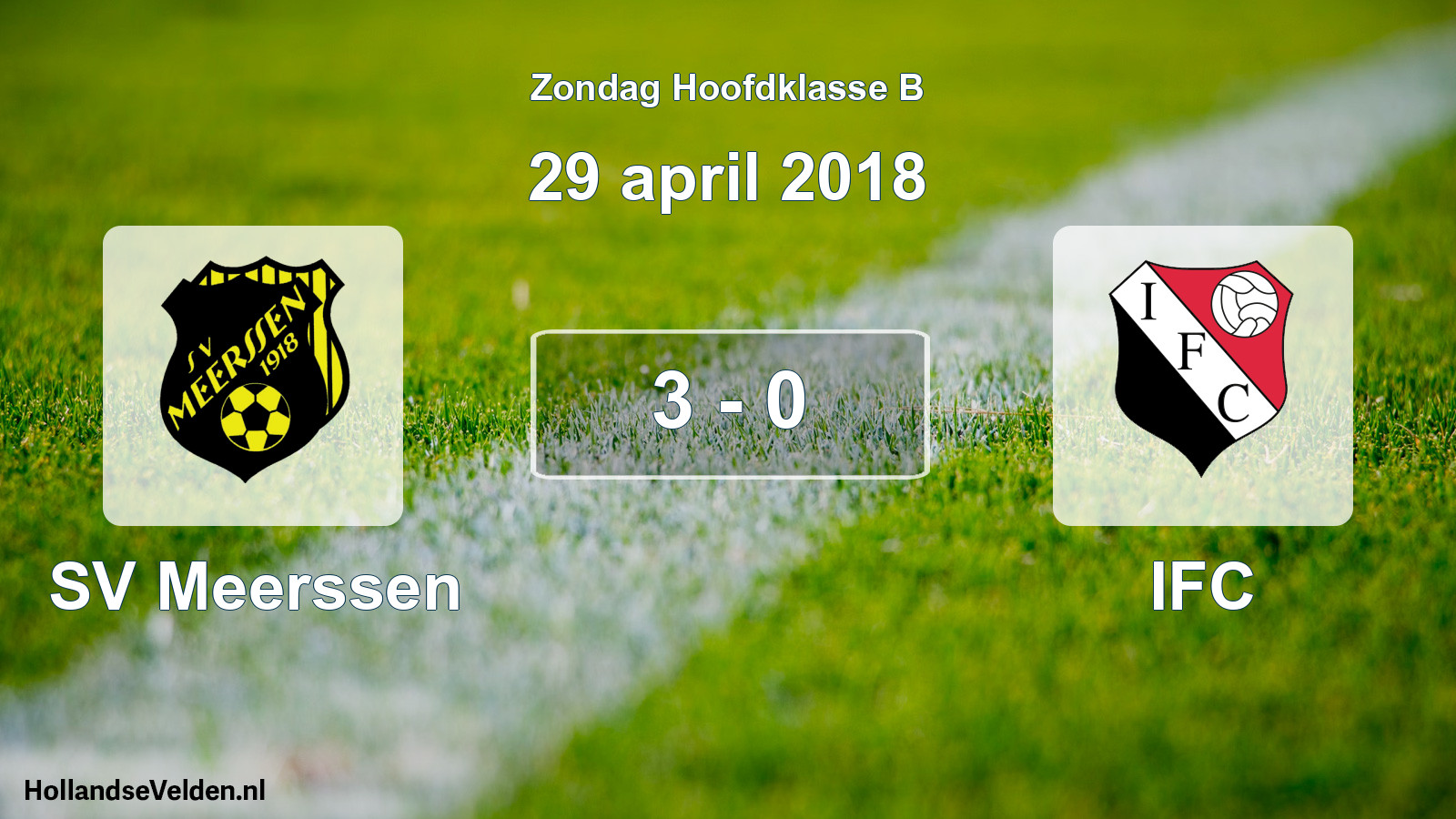 Total number of matches played: SV Meerssen - IFC 3 - 0 (29 April 2018)