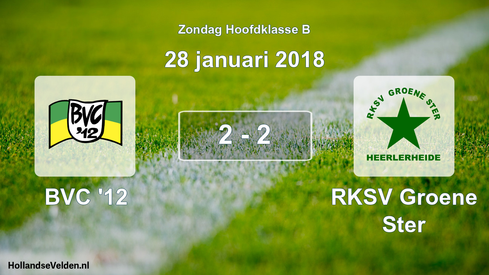 Total number of matches played: BVC '12 - RKSV Groene Ster 2 - 2 (28 January 2018)