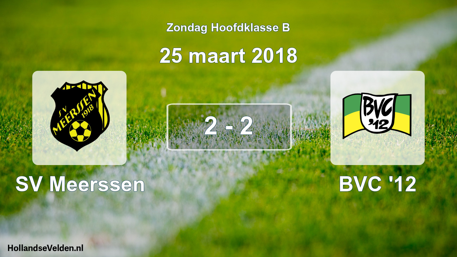 Total number of matches played: SV Meerssen - BVC '12 2 - 2 (25 March 2018)