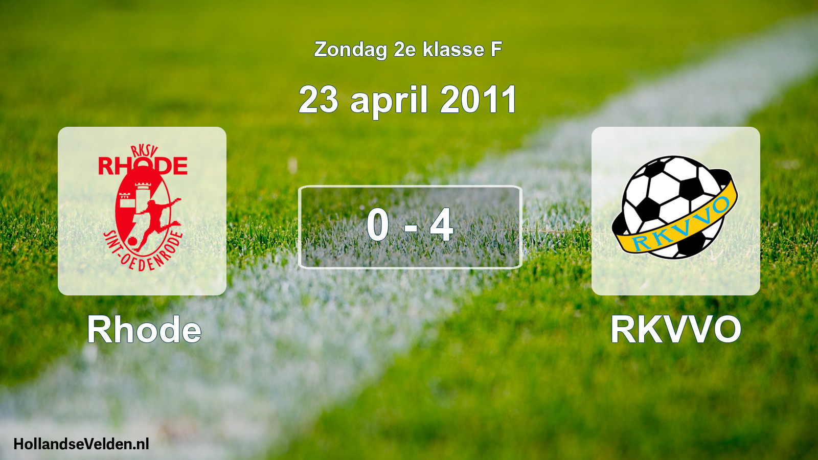 Total number of matches played: Rhode - RKVVO 0 - 4 (23 April 2011)