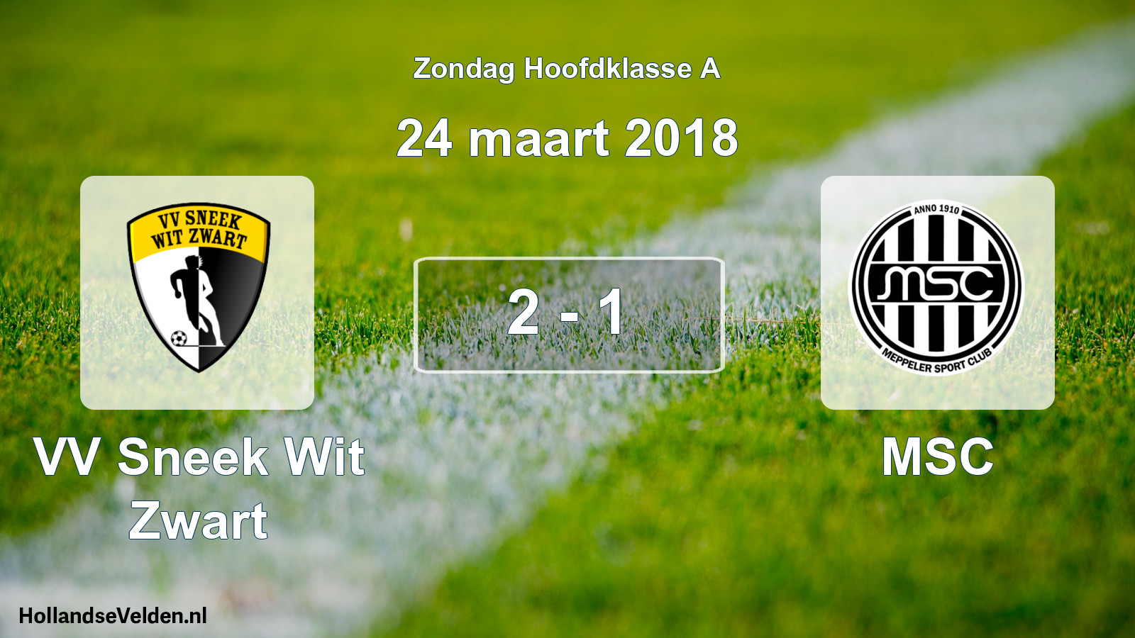 Total number of matches played: VV Sneek Wit Zwart - MSC 2 - 1 (24 March 2018)