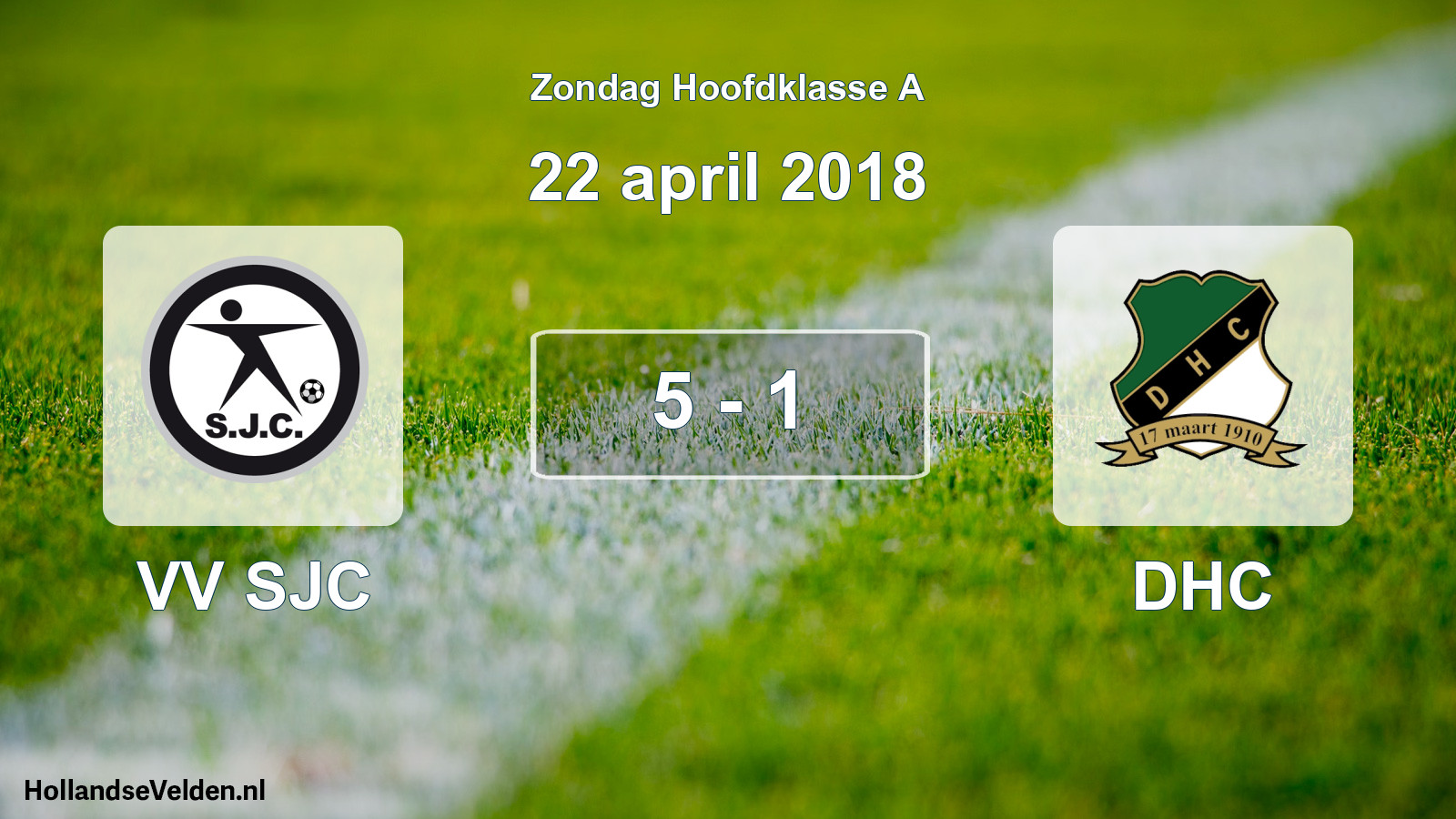 Total number of matches played: VV SJC - DHC 5 - 1 (22 April 2018)