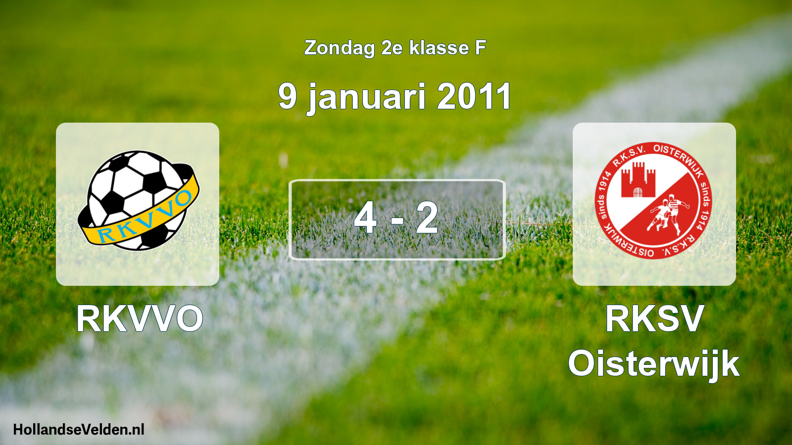 Total number of matches played: RKVVO - RKSV Oisterwijk 4 - 2 (9 January 2011)
