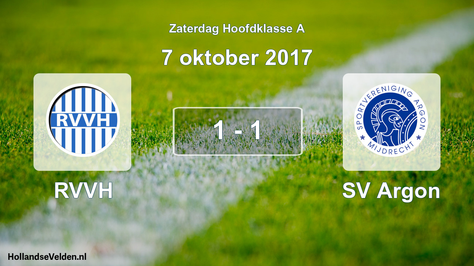 Total number of matches played: RVVH - SV Argon 1 - 1 (7 October 2017)