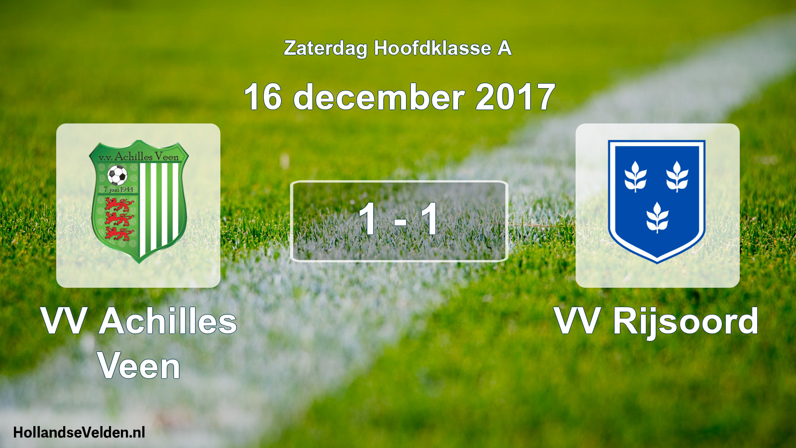Total number of matches played: VV Achilles Veen - VV Rijsoord 1 - 1 (16 December 2017)