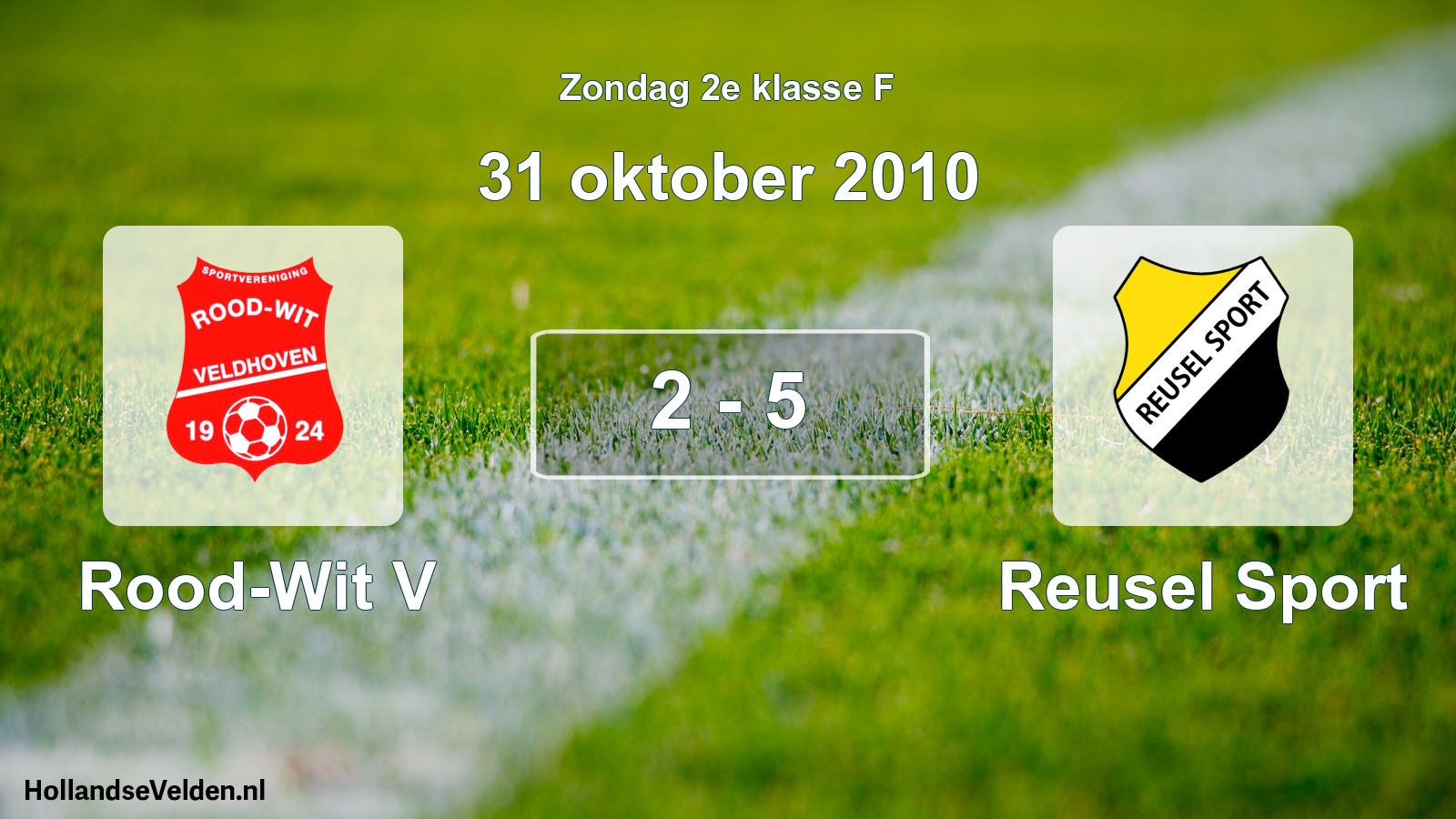 Total number of matches played: Rood-Wit V - Reusel Sport 2 - 5 (31 October 2010)