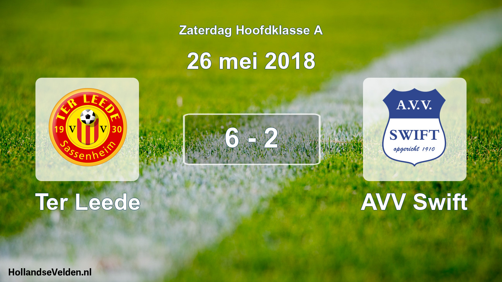 Total number of matches played: Ter Leede - AVV Swift 6 - 2 (26 May 2018)