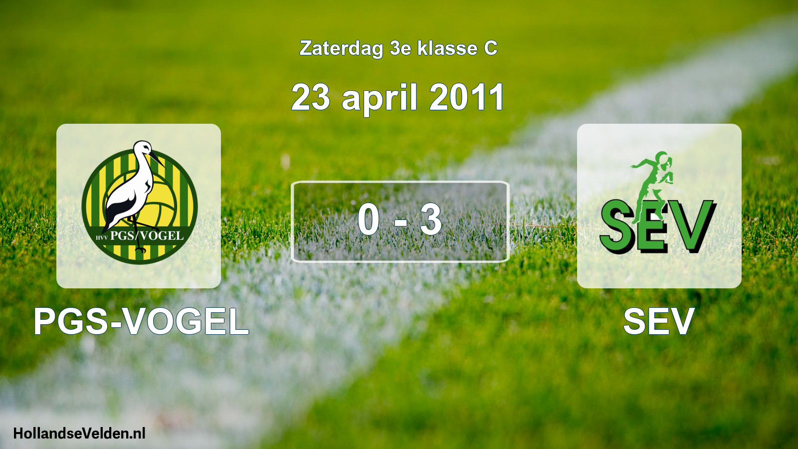 Total number of matches played: PGS-VOGEL - SEV 0 - 3 (23 April 2011)