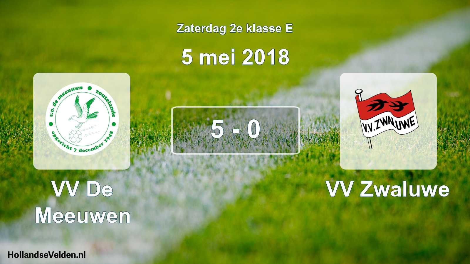 Total number of matches played: VV De Meeuwen - VV Zwaluwe 5 - 0 (5 May 2018)