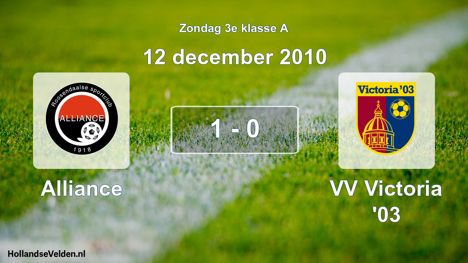 Total number of matches played: Alliance - VV Victoria '03 1 - 0 (12 December 2010)