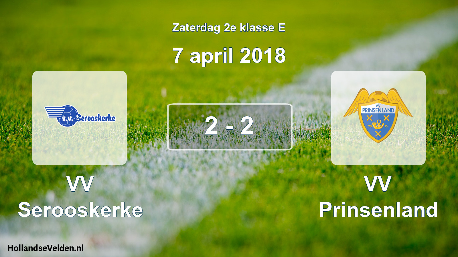 Total number of matches played: VV Serooskerke - VV Prinsenland 2 - 2 (7 April 2018)