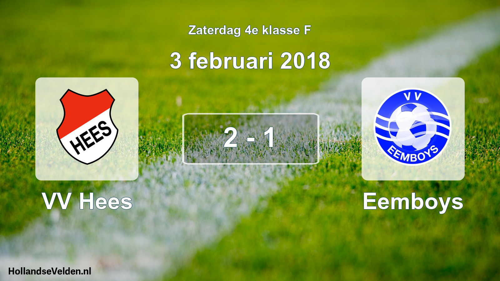 Total number of matches played: VV Hees - Eemboys 2 - 1 (3 February 2018)