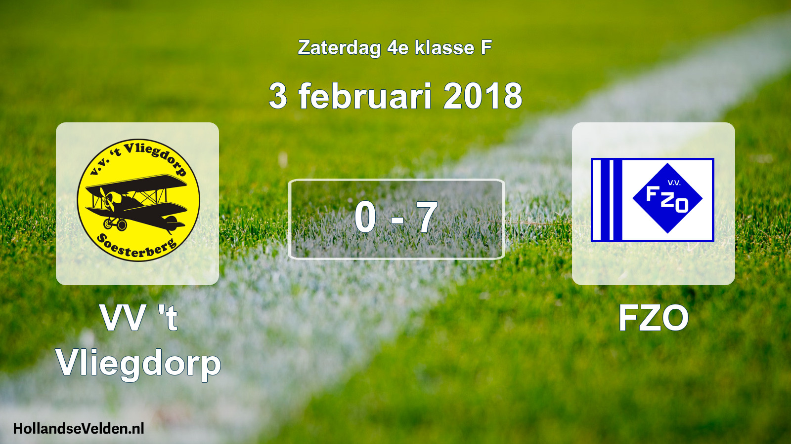 Total number of matches played: VV 't Vliegdorp - FZO 0 - 7 (3 February 2018)